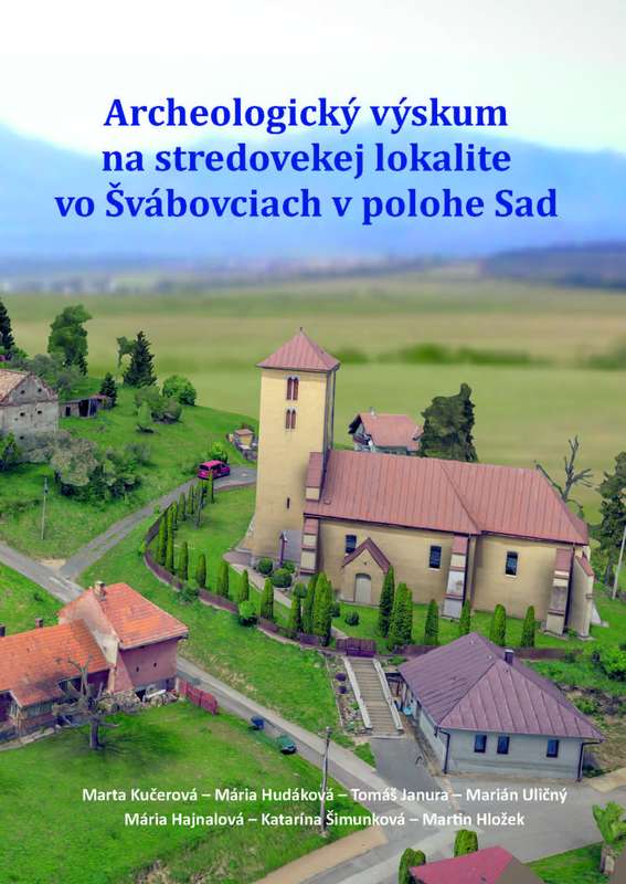 Archeologický výskum na stredovekej lokalite vo Švábovciach v polohe Sad - Obálka publikácie