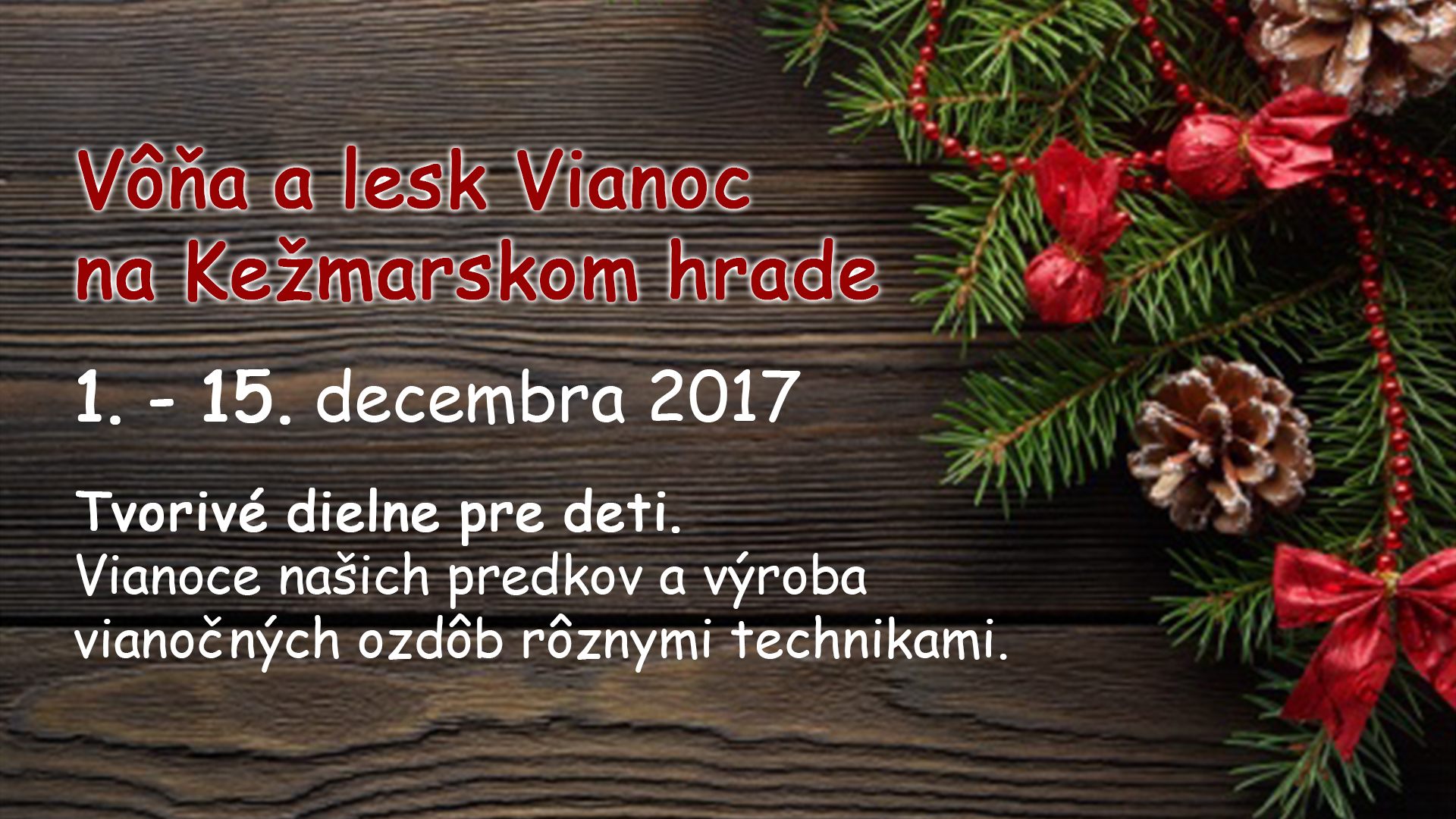 Vôňa a lesk Vianoc na Kežmarskom hrade - Tvorivé dielne pre deti - banner